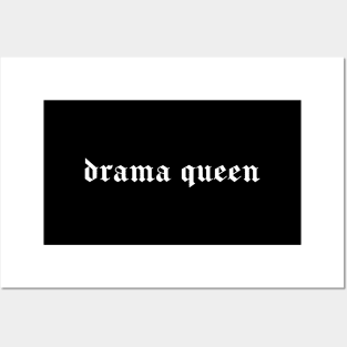 drama queen Posters and Art